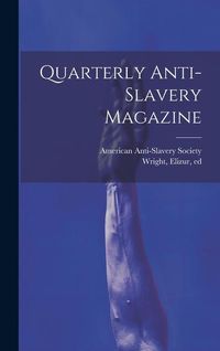 Produktbild: Quarterly Anti-slavery Magazine