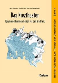 Produktbild: Das Kieztheater: Forum und Kommunikation f&uuml;r den Stadtteil