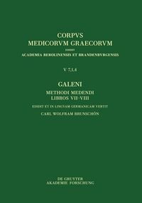 Produktbild: Galeni Methodus medendi VII&ndash;VIII / Galen, Die therapeutische Methode, Buch VII&ndash;VIII