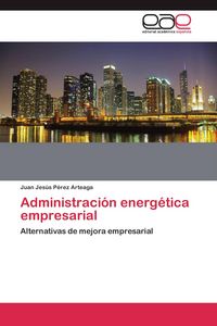 Produktbild: Administraci&oacute;n energ&eacute;tica empresarial