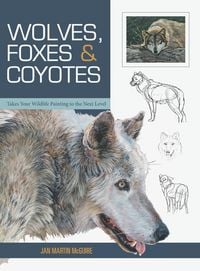 Produktbild: Wolves, Foxes & Coyotes (Wildlife Painting Basics)