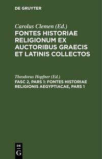 Produktbild: Fontes Historiae Religionis Aegyptiacae, Pars 1