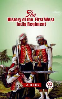 Produktbild: The History of the First West India Regiment
