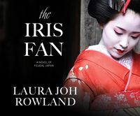 Bild vom Artikel The Iris Fan: A Novel of Feudal Japan vom Autor Laura Joh Rowland