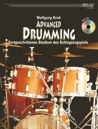 Bild vom Artikel Advanced Drumming (+CD) vom Autor Wolfgang Kroh
