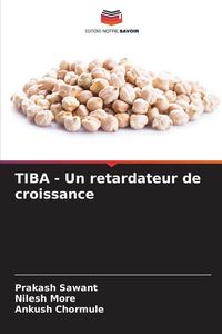 Produktbild: TIBA - Un retardateur de croissance