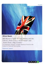 Produktbild: Bill Bryson&acute;s View Both of Great Britain and the United States of America in "Notes from a Small Island" and "Notes from a Big Country"
