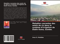 Produktbild: Maladies courantes des semis de riz dans le syst&egrave;me d'irrigation de Dadin Kowa, Gombe.