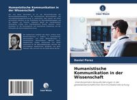 Produktbild: Humanistische Kommunikation in der Wissenschaft