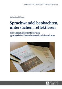 Produktbild: Sprachwandel beobachten, untersuchen, reflektieren