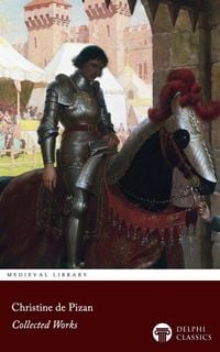 Produktbild: Delphi Collected Works of Christine de Pizan Illustrated