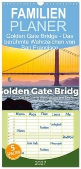 Produktbild: Familienplaner 2027 - Golden Gate Bridge - Das ber&uuml;hmte Wahrzeichen von San Francisco. mit 5 Spalten (Wandkalender, 21 x 45 cm) CALVENDO