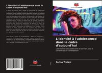 Produktbild: L'identit&eacute; &agrave; l'adolescence dans le cadre d'aujourd'hui