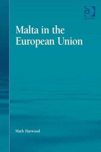 Produktbild: Harwood, M: Malta in the European Union