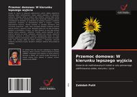 Produktbild: Przemoc domowa: W kierunku lepszego wyj&iquest;cia