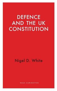 Produktbild: Defence and the UK Constitution