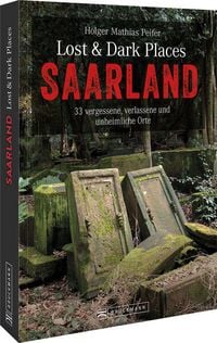 Produktbild: Lost & Dark Places Saarland