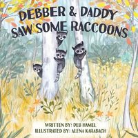 Produktbild: Debber & Daddy Saw Some Raccoons