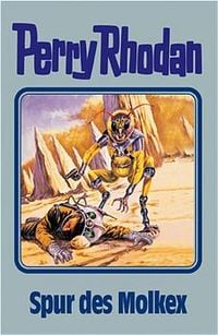 Produktbild: Perry Rhodan 79. Spur des Molkex