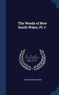 Produktbild: The Weeds of New South Wales, Pt. I-