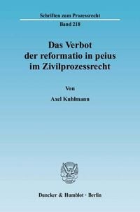 Produktbild: Das Verbot der reformatio in peius im Zivilprozessrecht.
