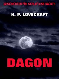 Bild vom Artikel Dagon vom Autor Howard Phillips Lovecraft