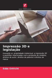 Produktbild: Impress&atilde;o 3D e legisla&ccedil;&atilde;o