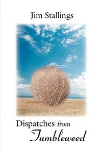 Produktbild: Dispatches from Tumbleweed