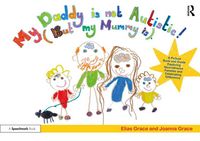 Produktbild: My Daddy is Not Autistic (But My Mummy is)