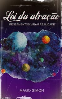 Produktbild: Lei da atra&ccedil;&atilde;o - Pensamentos viram realidade