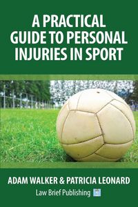 Produktbild: A Practical Guide to Personal Injuries in Sport