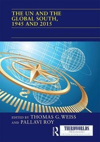 Produktbild: The UN and the Global South, 1945 and 2015