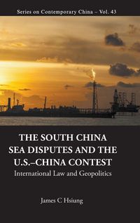 Produktbild: SOUTH CHINA SEA DISPUTES AND THE US-CHINA CONTEST, THE