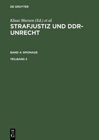 Produktbild: Strafjustiz und DDR-Unrecht. Band 4: Spionage. Teilband 2