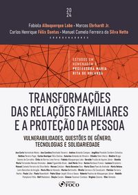 Produktbild: Transforma&ccedil;&otilde;es das Rela&ccedil;&otilde;es Familiares e a Prote&ccedil;&atilde;o da Pessoa