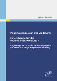 Produktbild: Pilgertourismus an der Via Sacra: Eine Chance f&uuml;r die regionale Entwicklung?