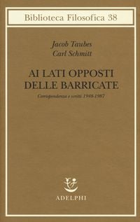 Produktbild: Ai lati opposti delle barricate. Corrispondenza e scritti (1948-1987)