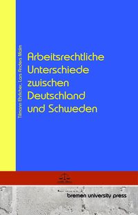 Produktbild: Arbeitsrechtliche Unterschiede zwischen Deutschland und Schweden