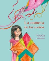 Produktbild: La Cometa de Los Sue&ntilde;os (the Kite of Dreams)