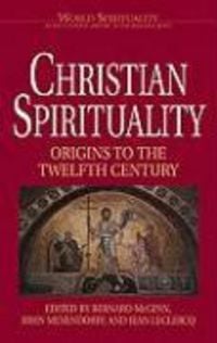 Produktbild: Christian Spirituality 1 Origins to the Twelfth Century