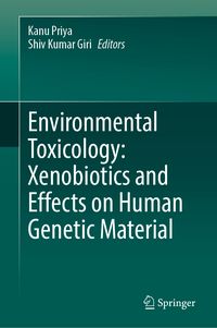 Produktbild: Environmental Toxicology: Xenobiotics and Effects on Human Genetic Material
