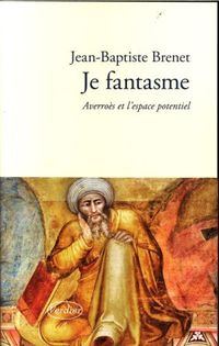 Produktbild: Je fantasme : Averro&egrave;s et l'espace potentiel