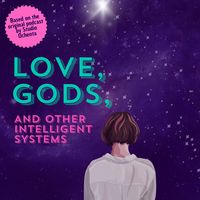 Produktbild: Love, Gods, And Other Intelligent Systems