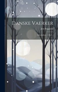 Produktbild: Danske Vaerker: Labyrinthen. 1. Deel...