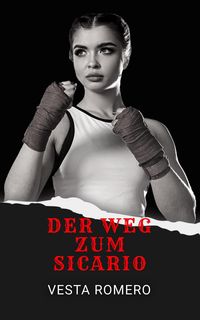 Produktbild: Der Weg Zum Sicario (German Sicario Files, #1)
