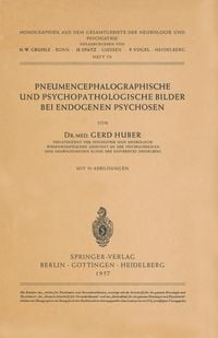 Produktbild: Pneumencephalographische und Psychopathologische Bilder bei Endogenen Psychosen