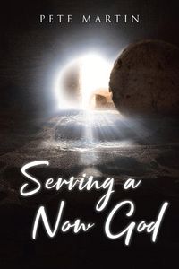 Produktbild: Serving a Now God