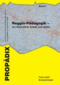 Produktbild: Reggio-P&auml;dagogik - ein innovativer Ansatz aus Italien