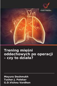 Produktbild: Trening mięśni oddechowych po operacji - czy to dziala?