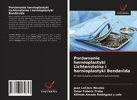 Produktbild: Por&oacute;wnanie hernioplastyki Lichtensteina i hernioplastyki Bendavida